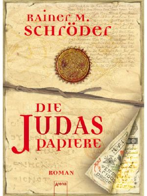 [Bruderschaft vom Heiligen Gral 04] • Die Judaspapiere